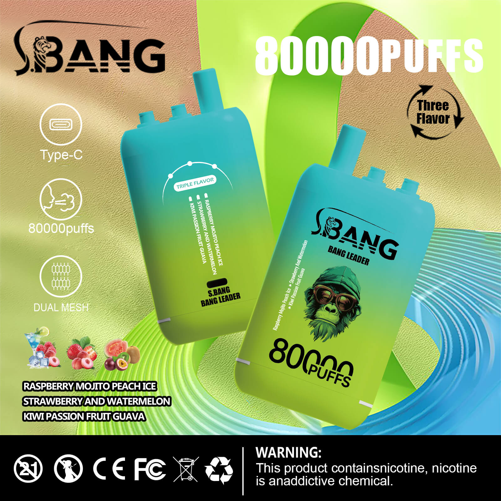 Two gradient blue-green disposable vape devices labeled S.BANG BANG LEADER with text highlighting 80000 puffs, triple flavor options, type-C charging, and dual mesh, alongside flavor options raspberry mojito peach ice, strawberry and watermelon, and kiwi passion fruit guava, displayed against a colorful abstract background.
