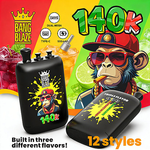 Colorful Bang Blaze promo featuring two black vape devices labeled 140K, with a vibrant background and "12 styles" text.